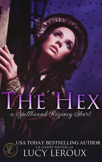 The Hex - Spellbound Regency, #0