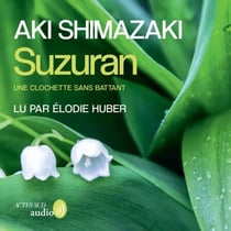 Suzuran - Prix Canada-Japon 2023 - 1. Une clochette sans battant