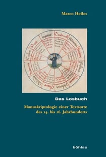 Das Losbuch - Manuskriptologie einer Textsorte des 14. bis 16. Jahrhunderts