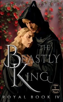 The Beastly King - Royal Books, #4