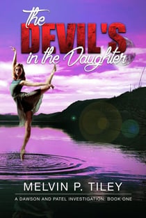 The Devil's in the Daughter - A Dawson and Patel Investigation, #1