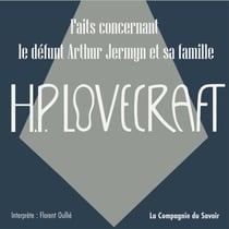 Faits concernant le défunt Arthur Jermyn et sa famille - La collection HP Lovecraft