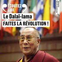 Faites la révolution ! - L'appel du Dalaï-lama à la jeunesse