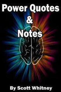 Power Quotes & Notes - 1 of a few I am writing, #1