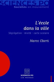 L'école dans la ville - Ségrégation - mixité - carte scolaire