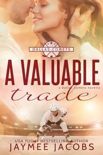 A Valuable Trade - The Dallas Comets, #1