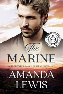 The Marine: A Goodwater Ranch Suspense Romance - Goodwater Ranch, #3