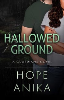 Hallowed Ground - The Guardians Series, #3