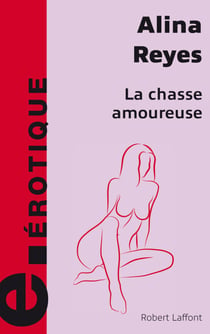 La chasse amoureuse - e-romans