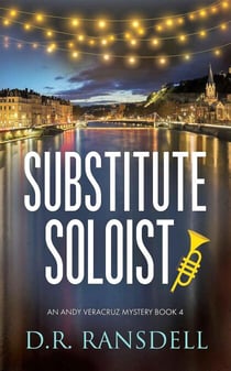 Substitute Soloist - An Andy Veracruz Mystery, #4