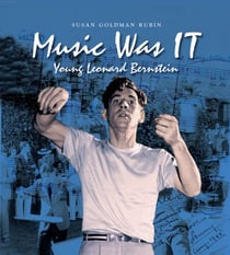Music Was IT - Young Leonard Bernstein