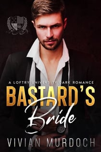 Bastard's Bride - Loftry University Playthings, #4