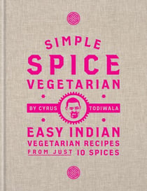 Simple Spice Vegetarian - Easy Indian vegetarian recipes from just 10 spices