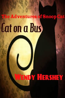 The Adventures of Snoop Cat...Cat On a Bus - The Adventures of Snoop Cat, #1