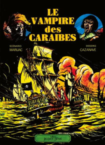 Le capitaine Fantôme tome 2 - Vampires des Caraïbes