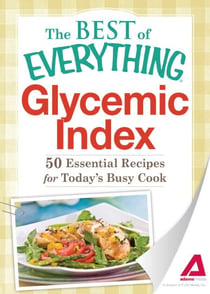 Glycemic Index - 50 Essential Recipes for Today's Busy Cook