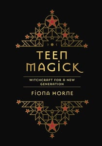 TEEN MAGICK - WITCHCRAFT FOR A NEW GENERATION