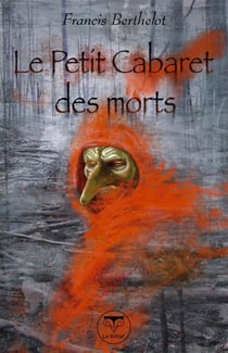 Le Petit Cabaret des morts - Le Rêve du démiurge