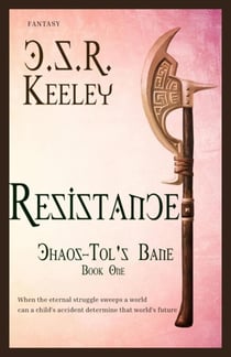 Resistance: Chaos-Tol's Bane, Book 1 - Chaos - Tol's Bane, #1