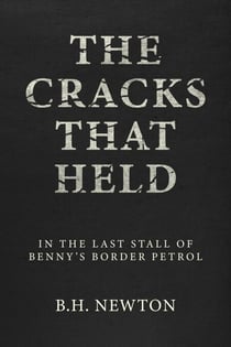 The Cracks That Held: In The Last Stall of Benny's Border Petrol