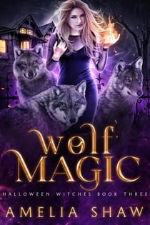 Wolf Magic - Whychoose Witches, #3