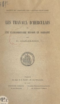 Les travaux d'Herculais - Ou Une extraordinaire mission en Barbarie