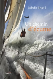 Un chemin d’écume - Roman