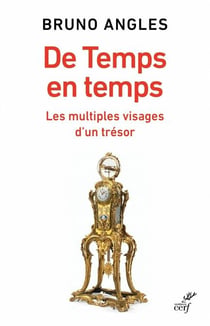 De Temps en temps - Les multiples visages d'un trésor