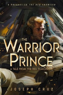 The Warrior Prince: A Tale from The Red Tomorrow - The Red Tomorrow