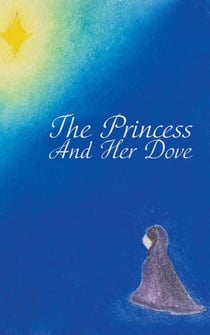 The Princess and Her Dove