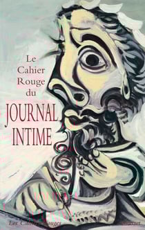 Le Cahier rouge du journal intime - Anthologie réalisée et préfacée par Arthur Chevallier