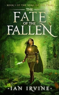 The Fate of the Fallen - The Song of the Tears, #1