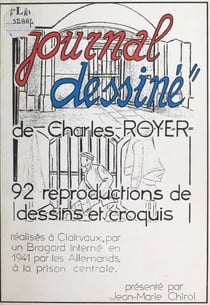Journal dessiné - 92 reproductions (en réduction) de dessins et croquis réalisés à Clairvaux en 1941