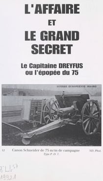 L'Affaire et le grand secret - Le Secret a créé l'affaire, qui l'a su, qui l'a dit ?