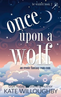 Once Upon a Wolf - Be-Wished, #2