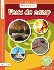Départs - 3e année. Fascicule 3, Feux de camp