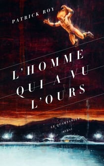 L’homme qui a vu l’ours