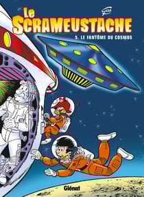 Le Scrameustache - Tome 05 - Le fantôme du cosmos