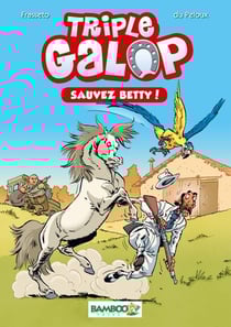 Triple galop - Sauvez Betty !