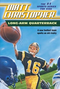 Long Arm Quarterback - A New Football Team Sparks an Old Rivalry