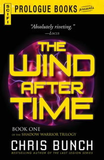 The Wind After Time - Book One of the Shadow Warrior Trilogy