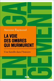 La voie des ombres qui murmurent - Une famille dans l'histoire