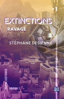Ravage - Extinctions S2-EP1
