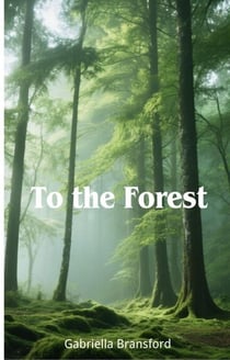 To the Forest