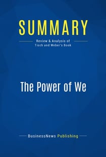 Summary: The Power of We - Review and Analysis of Tisch and Weber's Book
