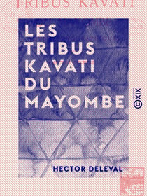 Les Tribus Kavati du Mayombe - Notes ethnographiques