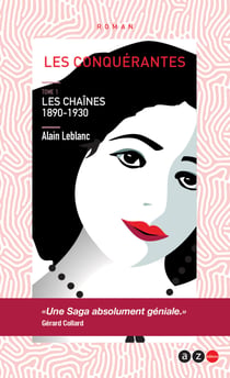 Les Conquérantes - Tome 1 : Les chaînes 1890-1930