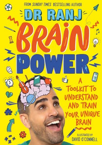 Brain Power - A Toolkit to Understand and Train Your Unique Brain