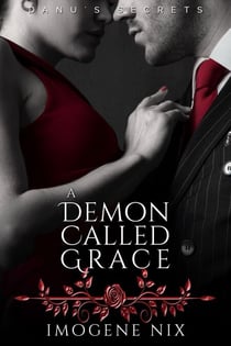 A Demon Called Grace - Danu's Secrets, #2