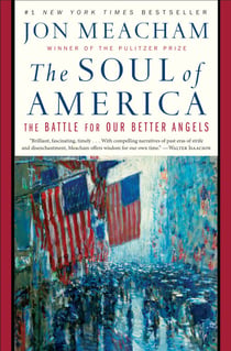The Soul of America - The Battle for Our Better Angels